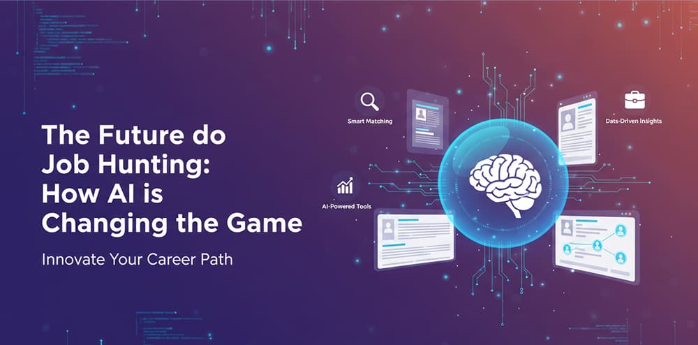 The Future of Job Hunting: How AI is Changing the Game