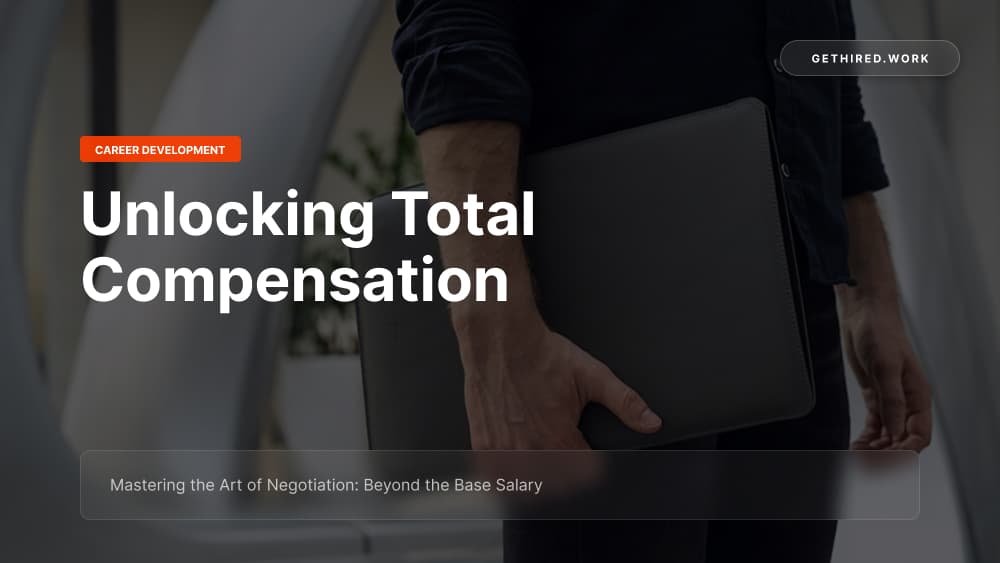 Mastering the Art of Negotiation: Beyond the Base Salary