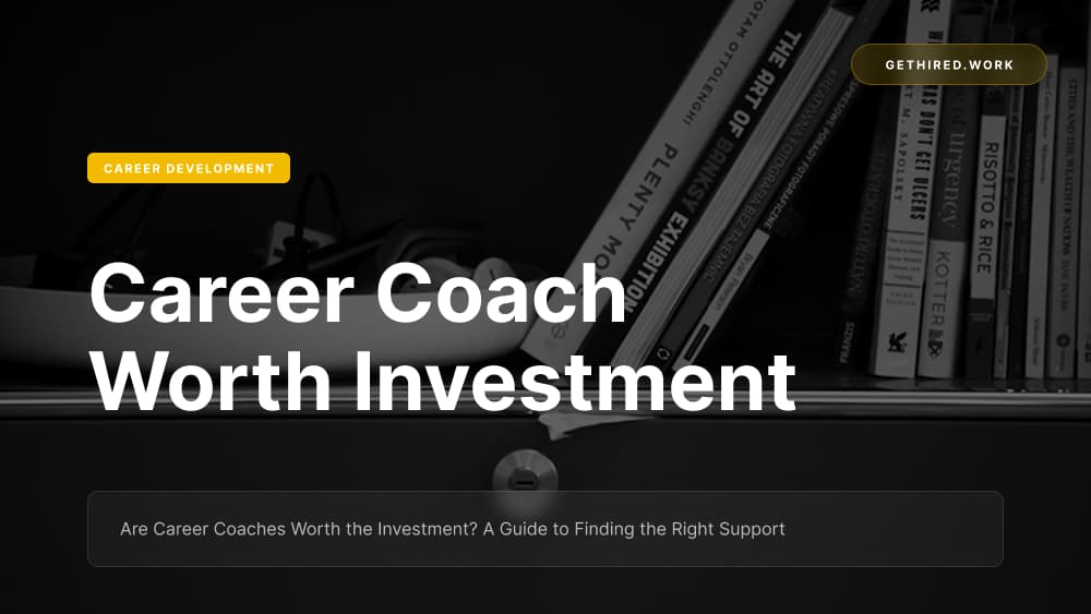 Are Career Coaches Worth the Investment? A Guide to Finding the Right Support